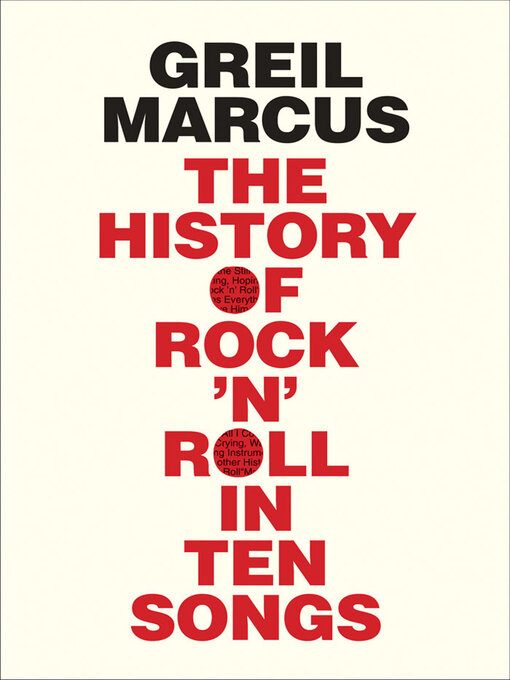 Title details for History of Rock 'n' Roll in Ten Songs by Greil Marcus - Wait list